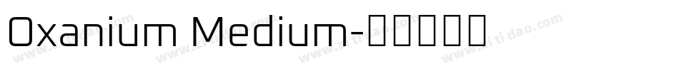 Oxanium Medium字体转换